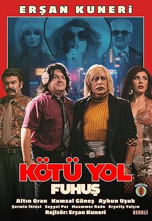 The Life and Movies of Ersan Kuneri: Kötü Yol